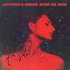 About Nothing's Gonna Stop Us Now Song