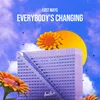 Everybody's Changing