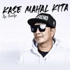 About Kase mahal kita Song