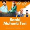 About Banki Muhenti Teri Song