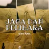 JAGA DAN PELIHARA