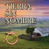 About Tierra sin Nombre Song