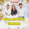 About Prajapati Sahab Song
