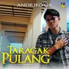 About Taragak Pulang Song