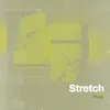 About Stretch Song