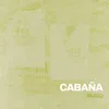 About Cabaña Song