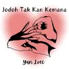 About Jodoh Tak Kan Kemana Song