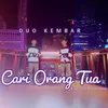 CARI ORANG TUA