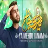 YA MEHDI JANAM