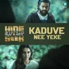 About Kaduve Nee Yeke Song