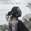 About Dreamsville Main Song