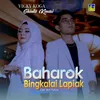 About Baharok Bingkalai Lapiak Song