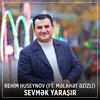 About Sevmək Yaraşır Song