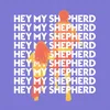 Hey My Shepherd