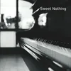 About Sweet Nothing Song