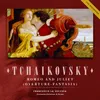 Romeo and Juliet, Op. 42: Overture-fantasia