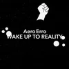 Wake up to reality