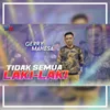 About Tidak Semua Laki Laki Song