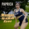 About Mangan Ra Njaluk Kowe Song