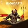About Bhagat 3 Song