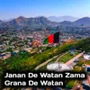 Janan De Watan Zama Grana De Watan