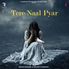 About Tere Naal Pyar Song