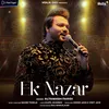 About Ek Nazar Song