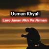 About Laro Janan Akh Pa Arman Song