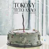 About Tokony Teto Anao Song