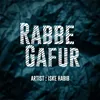 About Rabbe Gafur Song