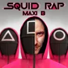 About SQUID RAP Song