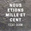 Nous étions mille et cent