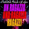 About Un ragazzo una ragazza / Ragazzi Song