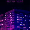 About RETRO VIBE Song