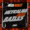 MEGA MEDLEY METRAHA DOS BAILES