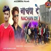 About Nachan De Nachan De Song