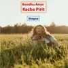 About Bondhu Amar Kacha Pirit Song