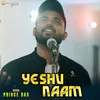 About Yeshu Naam Song