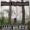 Jadi Milikku