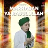 About Marhaban Ya Rasulullah Song