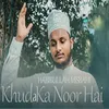 Khuda Ka Noor Hai