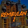 About Rembulan 2 Song
