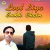 Loot Liya Sukh Chain