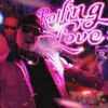 About Rolling Love Song