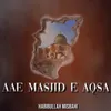 Aae Masjid E Aqsa