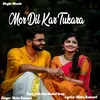 About Mor Dil Kar Tukara Song