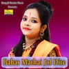 About Babar Mathai Jol Dite Song