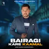 Bairagi Kare Kaamal