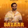 About Bazaar Song