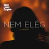 About Nem elég Song